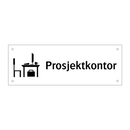 Prosjektkontor & Prosjektkontor