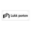 Lukk porten & Lukk porten