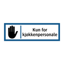 Kun for kjøkkenpersonale