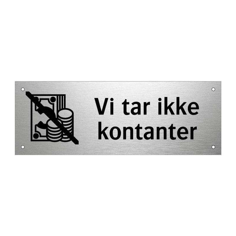 Vi tar ikke kontanter & Vi tar ikke kontanter