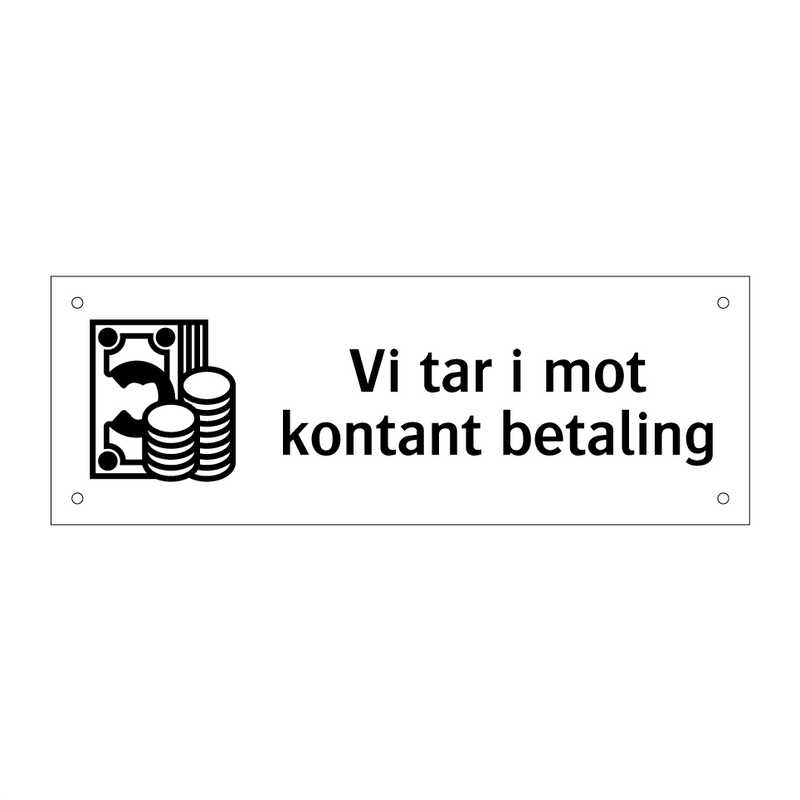 Vi tar i mot kontant betaling & Vi tar i mot kontant betaling