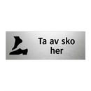 Ta av sko her & Ta av sko her & Ta av sko her & Ta av sko her & Ta av sko her