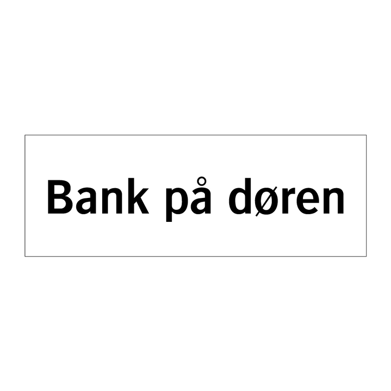 Bank på døren & Bank på døren & Bank på døren & Bank på døren