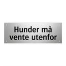 Hunder må vente utenfor & Hunder må vente utenfor