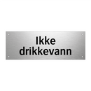 Ikke drikkevann & Ikke drikkevann