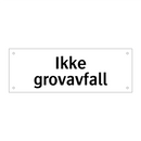 Ikke grovavfall & Ikke grovavfall