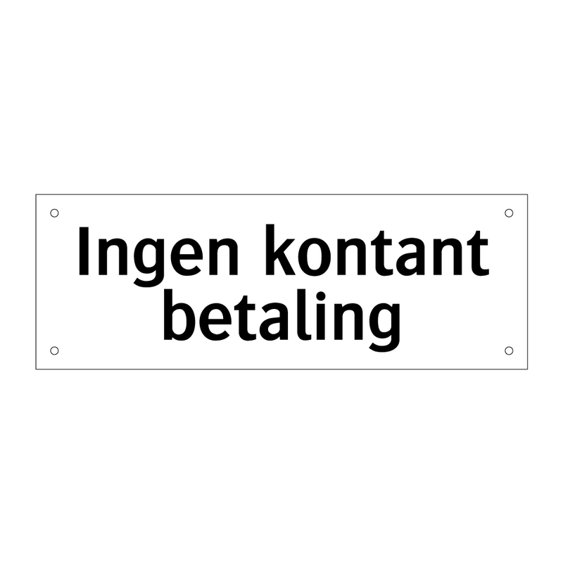 Ingen kontant betaling & Ingen kontant betaling