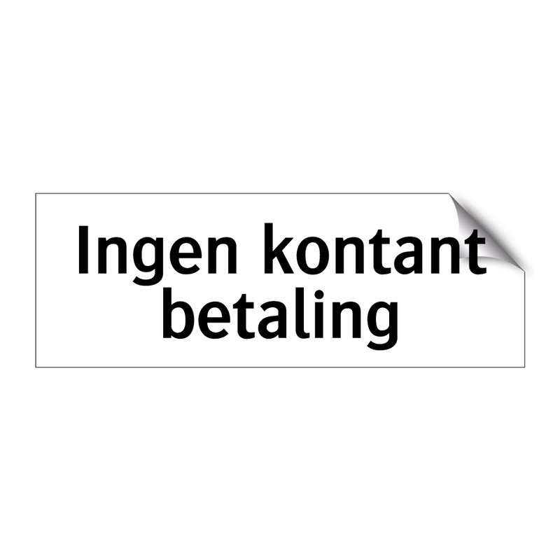 Ingen kontant betaling & Ingen kontant betaling