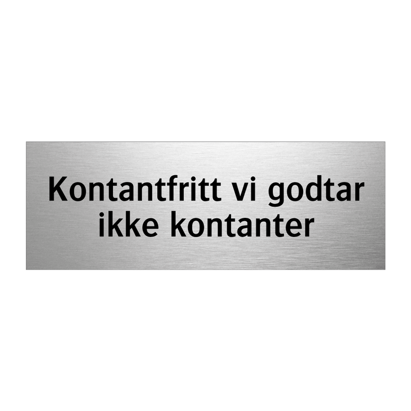 Kontantfritt vi godtar ikke kontanter & Kontantfritt vi godtar ikke kontanter