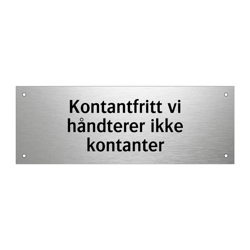 Kontantfritt vi håndterer ikke kontanter & Kontantfritt vi håndterer ikke kontanter