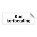 Kun kortbetaling & Kun kortbetaling