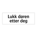 Lukk døren etter deg & Lukk døren etter deg & Lukk døren etter deg & Lukk døren etter deg