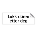 Lukk døren etter deg & Lukk døren etter deg