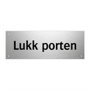 Lukk porten & Lukk porten