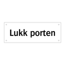 Lukk porten & Lukk porten