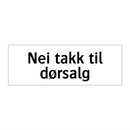 Nei takk til dørsalg & Nei takk til dørsalg & Nei takk til dørsalg & Nei takk til dørsalg