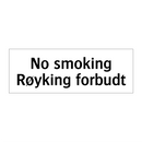 No smoking - Røyking forbudt & No smoking - Røyking forbudt & No smoking - Røyking forbudt