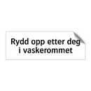 Rydd opp etter deg i vaskerommet & Rydd opp etter deg i vaskerommet