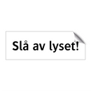 Slå av lyset! & Slå av lyset!