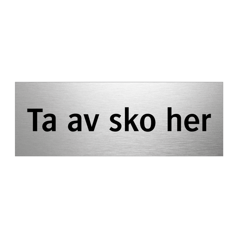 Ta av sko her & Ta av sko her & Ta av sko her & Ta av sko her & Ta av sko her