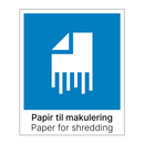 Papir til makulering - Paper for shredding