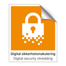 Digital sikkerhetsmakulering - Digital security shredding