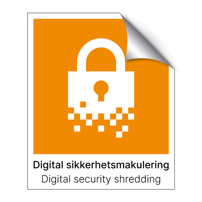 Digital sikkerhetsmakulering - Digital security shredding