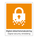 Digital sikkerhetsmakulering - Digital security shredding