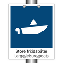 Store fritidsbåter - Large leisure boats