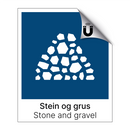 Stein og grus - Stone and gravel