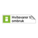 Hvitevarer til ombruk