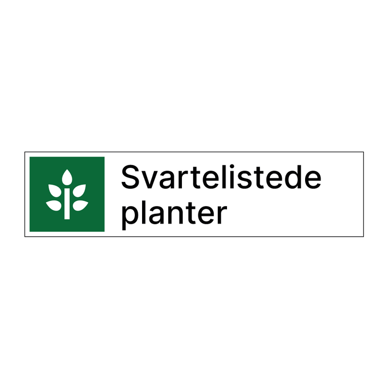 Svartelistede planter & Svartelistede planter & Svartelistede planter & Svartelistede planter