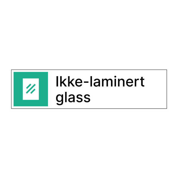 Ikke-laminert glass & Ikke-laminert glass & Ikke-laminert glass & Ikke-laminert glass