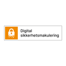 Digital sikkerhetsmakulering