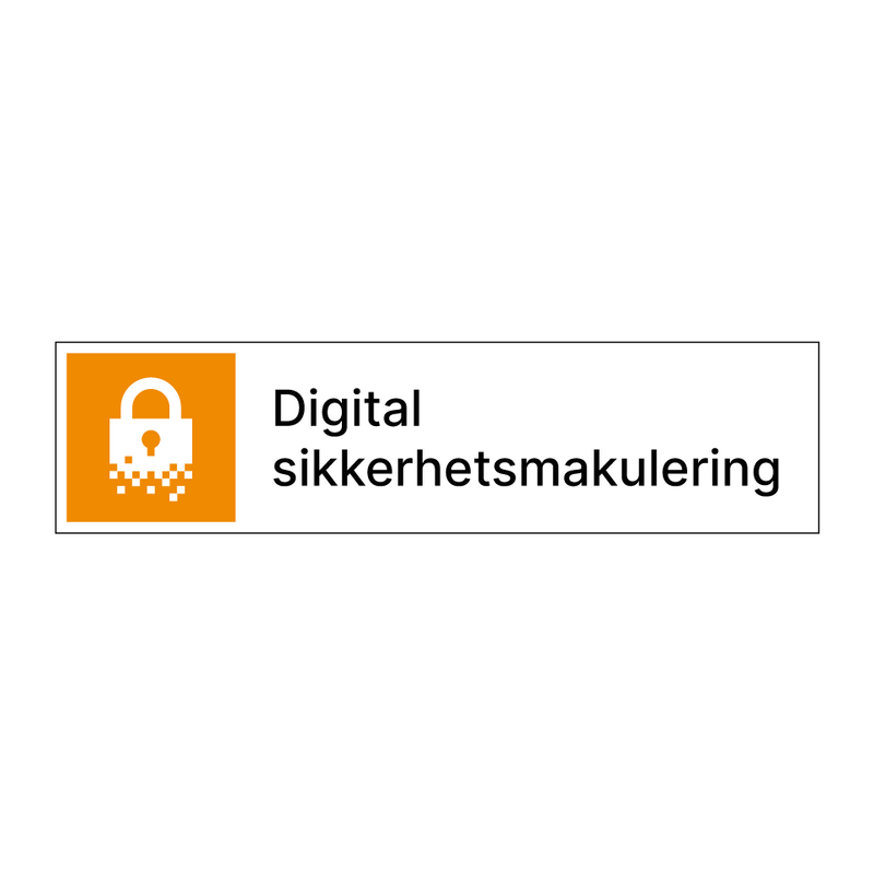 Digital sikkerhetsmakulering