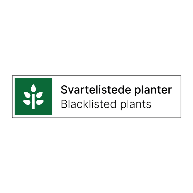 Svartelistede planter - Blacklisted plants & Svartelistede planter - Blacklisted plants