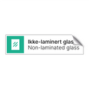 Ikke-laminert glass - Non-laminated glass
