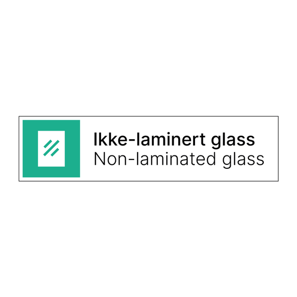 Ikke-laminert glass - Non-laminated glass & Ikke-laminert glass - Non-laminated glass