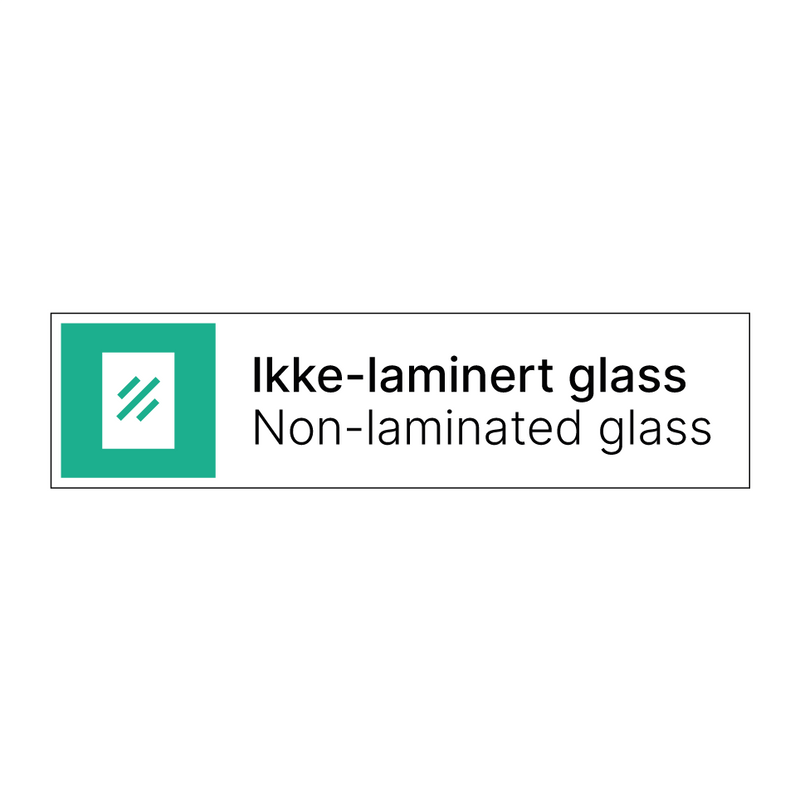 Ikke-laminert glass - Non-laminated glass