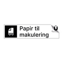 Papir til makulering