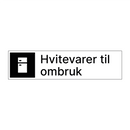 Hvitevarer til ombruk