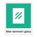 Ikke-laminert glass