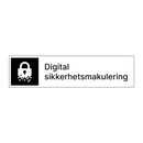 Digital sikkerhetsmakulering