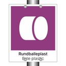 Rundballeplast - Bale plastic