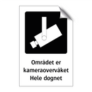 Området er kameraovervåket Hele døgnet