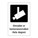 Området er kameraovervåket Hele døgnet
