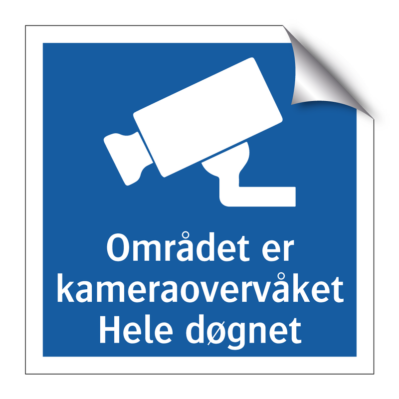 Området er kameraovervåket Hele døgnet & Området er kameraovervåket Hele døgnet