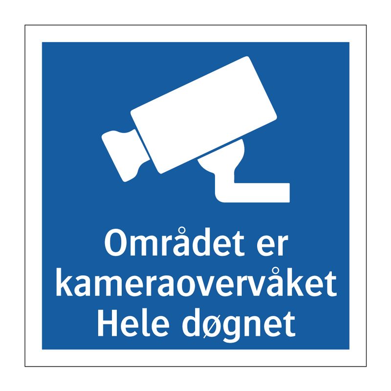 Området er kameraovervåket Hele døgnet & Området er kameraovervåket Hele døgnet