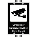 Området er kameraovervåket Hele døgnet