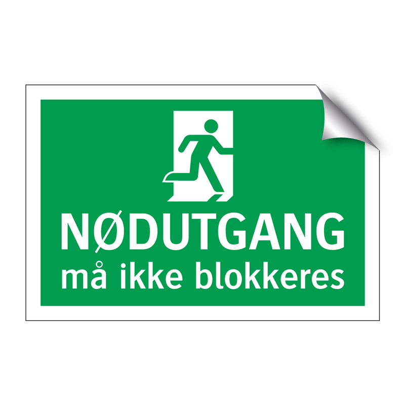 Nødutgang må ikke blokkeres & Nødutgang må ikke blokkeres & Nødutgang må ikke blokkeres